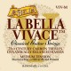 LA BELLA VIVACE MEDIUM